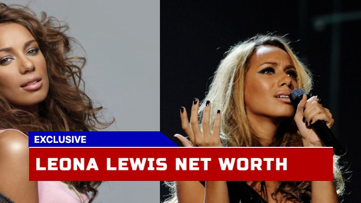 How Much is Leona Lewis Worth in 2023? A Deep Dive into the British Sensation Wealth