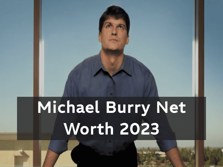 How Much is Michael Burry Worth? His Net Worth 2023
