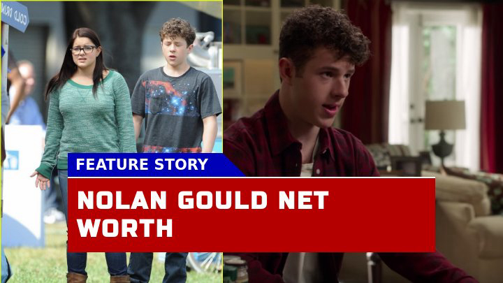 How Did Nolan Gould Amass a Net Worth of $12 Million?