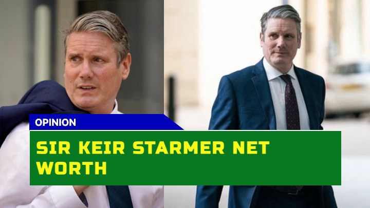 Is Sir Keir Starmer Net Worth Really Reflective of a Labour Leader Earnings?