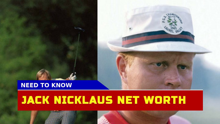 How Does Jack Nicklaus Stack Up in Golf Elite When It Comes to Net Worth?