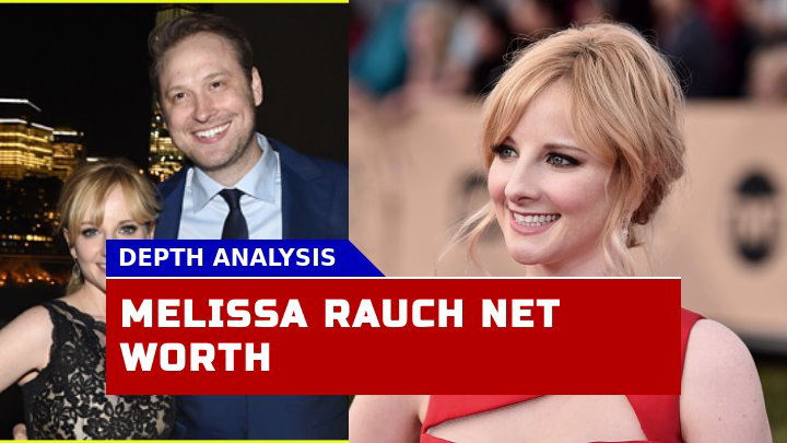 How Much is Melissa Rauch Worth in 2023?