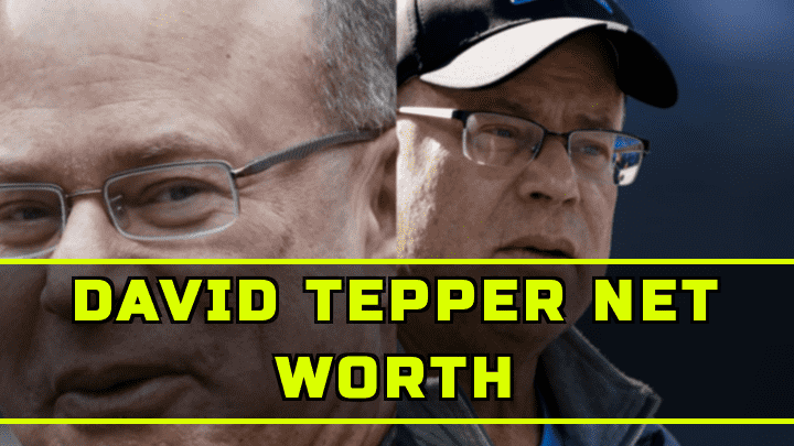 David Tepper’s Net Worth in 2023? Know His Wealth