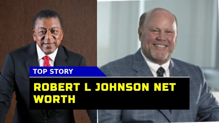 Is Robert L. Johnson Net Worth Still Reflective of His Iconic BET Sale?
