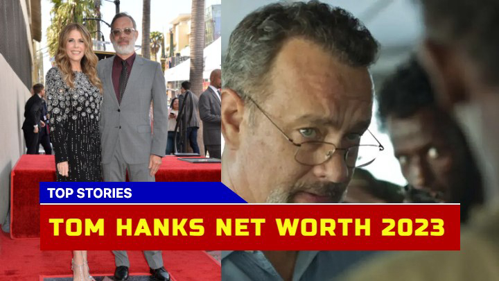 Tom Hanks Net Worth 2023 Is This Hollywood Icon Wealth Really $400 Million?