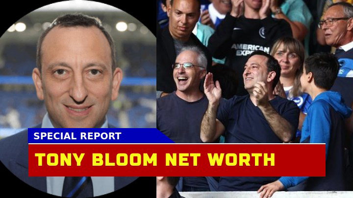 Tony Bloom Net Worth How Much Has the ‘Godfather of Gambling’ Accumulated by 2023?