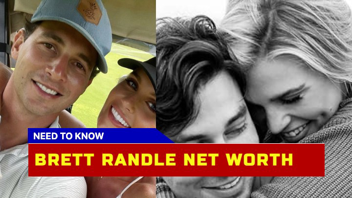 Brett Randle Net Worth How Much Does Madison LeCroy Husband Really Have?