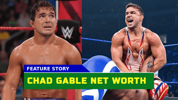 Is Chad Gable 2023 Net Worth Surprising Given His WWE Success?