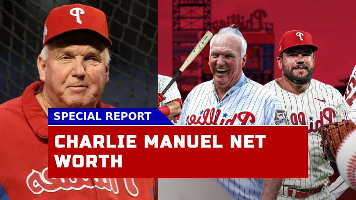 How Has Charlie Manuel Recent Events Affected His Net Worth in 2023?