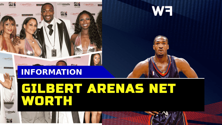 How Much is Gilbert Arenas Worth? Exploring the Former NBA Star Wealth