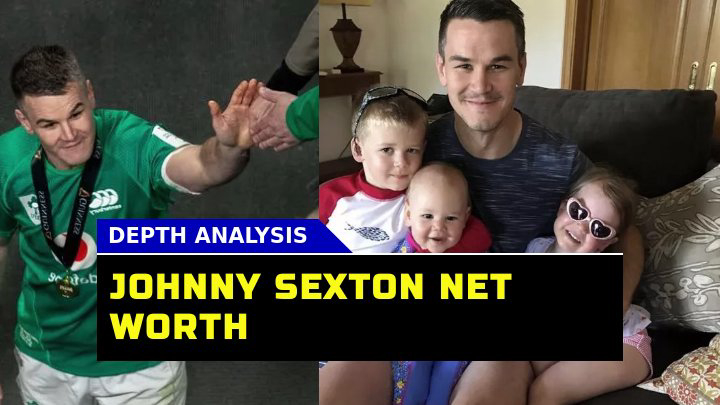 How Much is Johnny Sexton Net Worth in 2023? Rugby Achievements