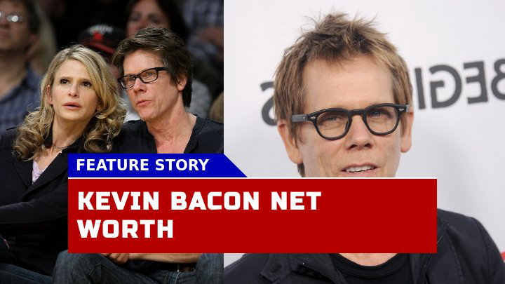 How Much is Kevin Bacon Worth in 2023? His Finances