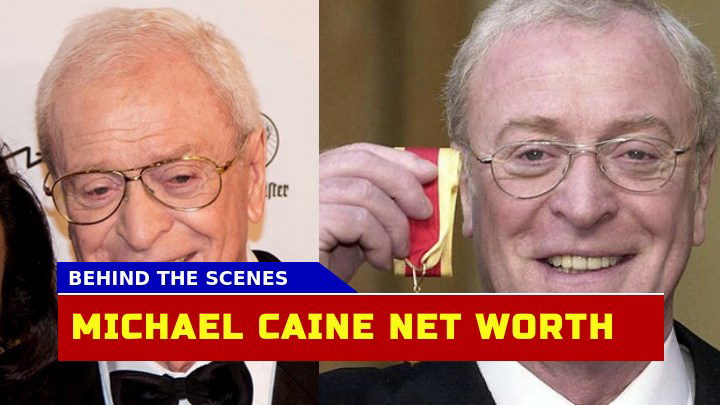 How Much is Michael Caine Worth in 2023?