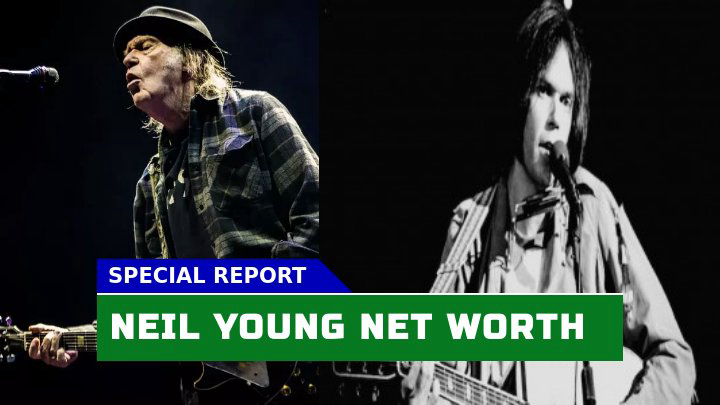 Neil Young Net Worth How Much is the Canadian Music Icon Worth Today?