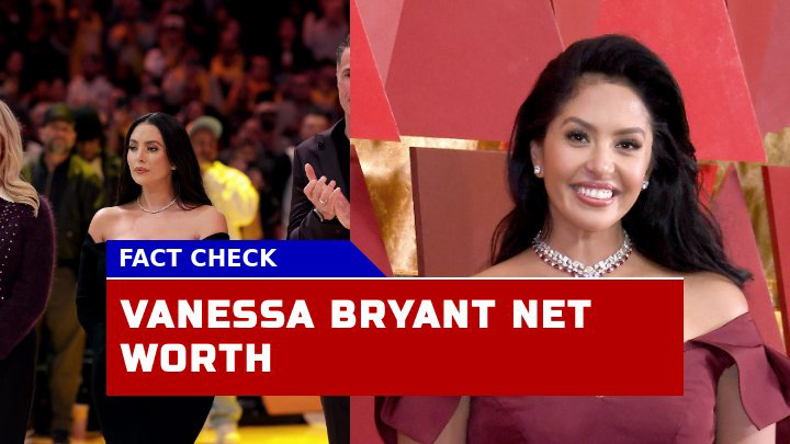 Vanessa Bryant Net Worth 2023 How Did She Amass a $600 Million Fortune?