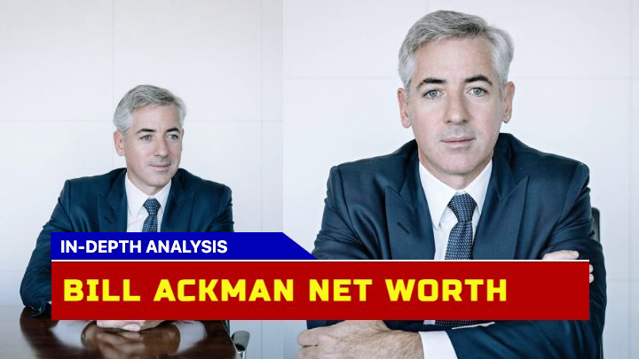 How Much is Bill Ackman Worth Today? Insights into His Current Net Worth