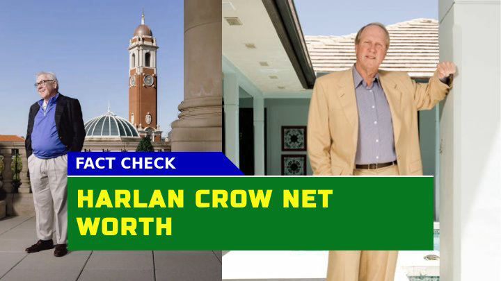 Is Harlan Crow Net Worth Really That of a Billionaire Real Estate Developer?